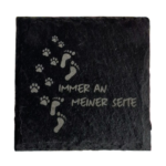 Schiefer Untersetzer 10 x 10cm "Immer an meiner Seite"