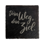 Schiefer Untersetzer 10 x 10cm "Dein Weg, dein Ziel"