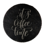 Schiefer Untersetzer Ø 10cm "Coffee Time"